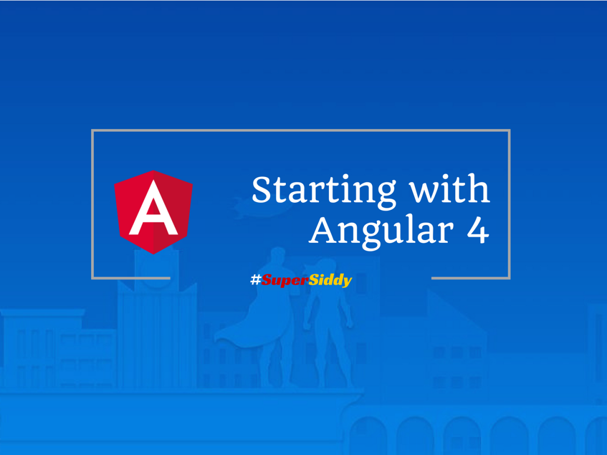 Starting with Angular 4